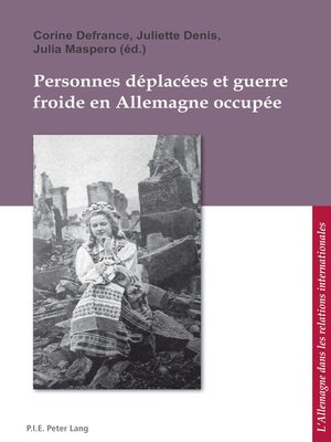 cover image of Personnes déplacées et guerre froide en Allemagne occupée